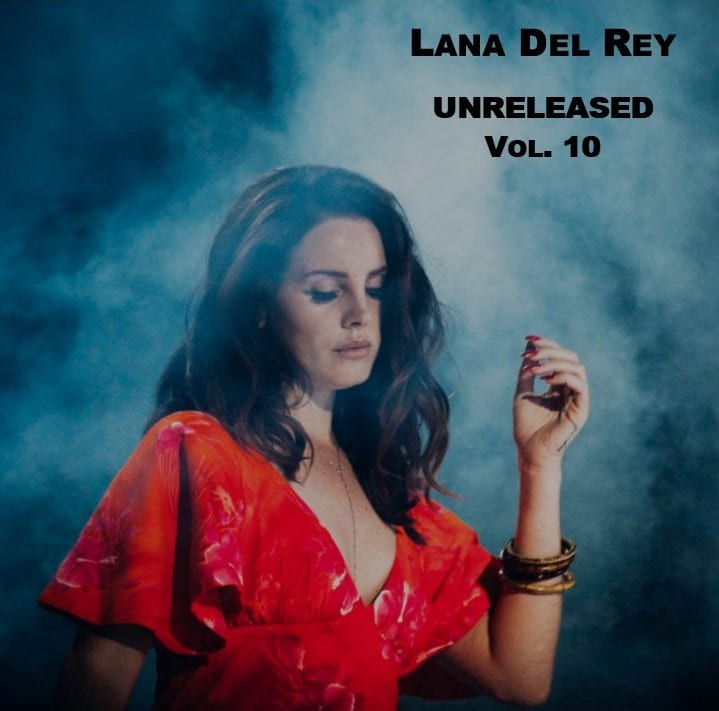 Lana Del Rey - Unreleased, Vol. 10 (2019) CD 