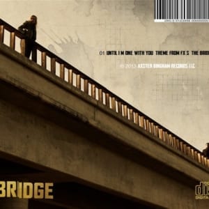 Ryan Bingham - Until I'm One With You (Theme From FX'S "The Bridge") (CD SINGLE) (2013) CD 5