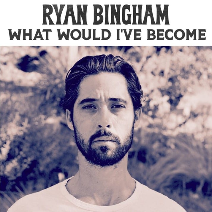Ryan Bingham - What Would I've Become (CD Single) (2019) CD 1