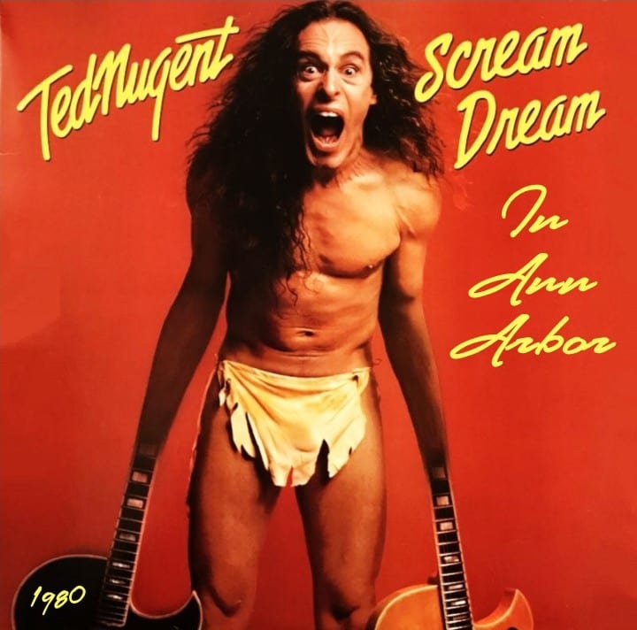 Ted Nugent - Scream Dream In Ann Arbor (April 18th, 1980) CD 1