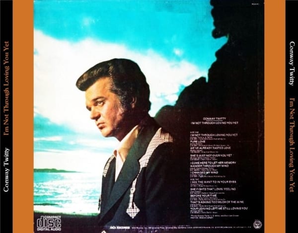 Conway Twitty - I'm Not Through Loving You Yet (1974) CD 3