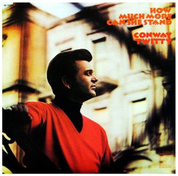 Conway Twitty - How Much More Can She Stand (1971) CD 1