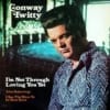 Conway Twitty - I'm Not Through Loving You Yet (1974) CD 8