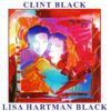 Clint Black & Lisa Hartman Black (Lisa Hartman) - Clint Black & Lisa Hartman Black (2021) CD