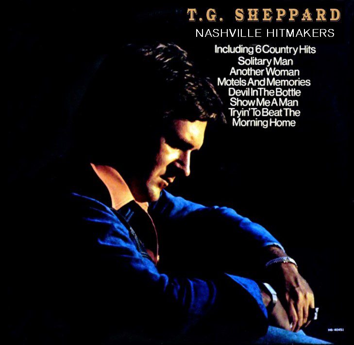 T.G. Sheppard - Nashville Hitmakers / Solitary Man (1976) CD