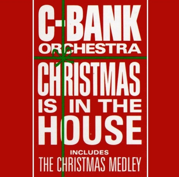 C-Bank Orchestra - Christmas Is In The House (1987) CD