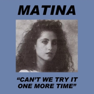 Matina - Can’t We Try It One More Time (The Remixes) (1990) CD
