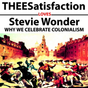 THEESatisfaction - THEESatisfaction Loves Stevie Wonder Why We Celebrate Colonialism (2010) CD