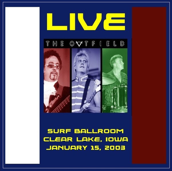 The Outfield - Live 2003 Surf Ballroom (UNRELEASED LIVE ALBUM) (2003) CD