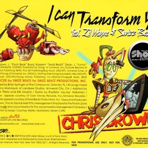 Chris Brown (Feat. Lil Wayne & Swizz Beatz) - I Can Transform Ya (THE REMIXES) (2009) CD