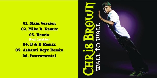 Chris Brown - Wall To Wall (THE REMIXES) (2007) CD