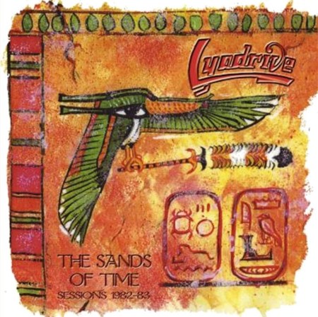 Lyadrive - The Sands Of Time: Sessions 1982-83 (2008) (NWOBHM) (New Wave of British Heavy Metal) CD