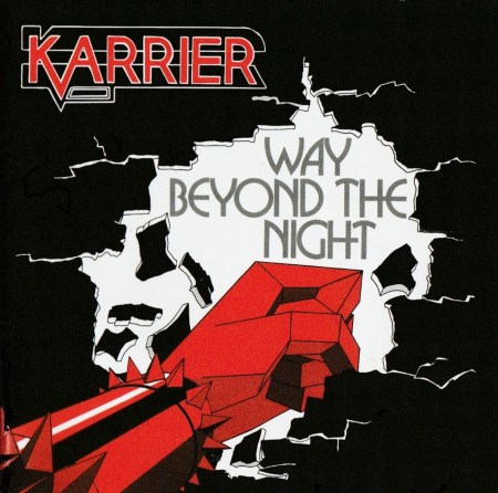 Karrier (UK) - Way Beyond The Night (EXPANDED EDITION) (NWOBHM) (New Wave of British Heavy Metal) (1985) CD