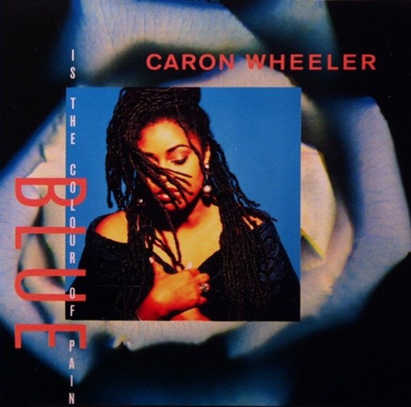 Caron Wheeler - Blue (Is The Colour Of Pain) (THE REMIXES) (1991) CD
