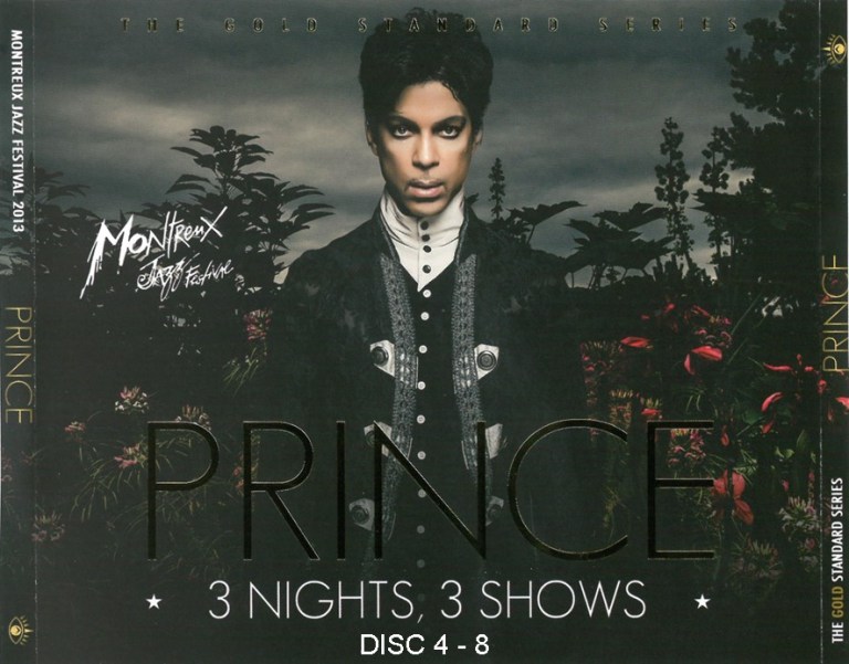 Prince - Montreux Jazz Festival 2013 - 3 Nights, 3 Shows (EYE # 315-318 ...