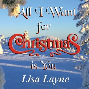 Lisa Layne - All I Want For Christmas Is You (EXPANDED EDITION) (2004) CD