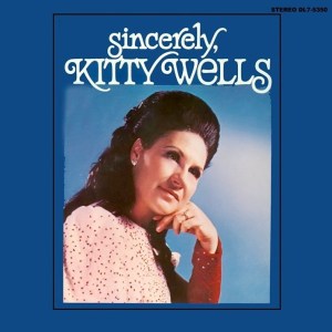 Kitty Wells - Sincerely, Kitty Wells (1972) CD