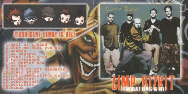 Limp Bizkit - Significant Demos In Hell (2001) CD