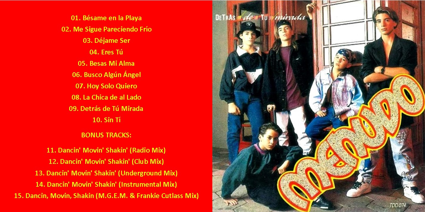 Menudo - Detrás De Tú Mirada / Dancin' Movin' Shakin' (EXPANDED EDITION) (1991) CD 2 Menudo - Detrás De Tú Mirada / Dancin' Movin' Shakin' (EXPANDED EDITION) (1991) CD