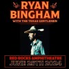 Ryan Bingham and The Texas Gentleman - Red Rocks Amphitheater 2024 (2024) 2 CD SET