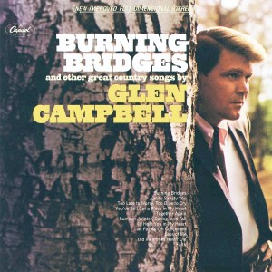 Glen Campbell - Burning Bridges (1967) CD