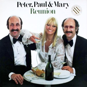 Peter, Paul & Mary - Reunion (1978) CD