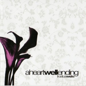 A Heartwell Ending - Trust Us, We Lie (2006) CD