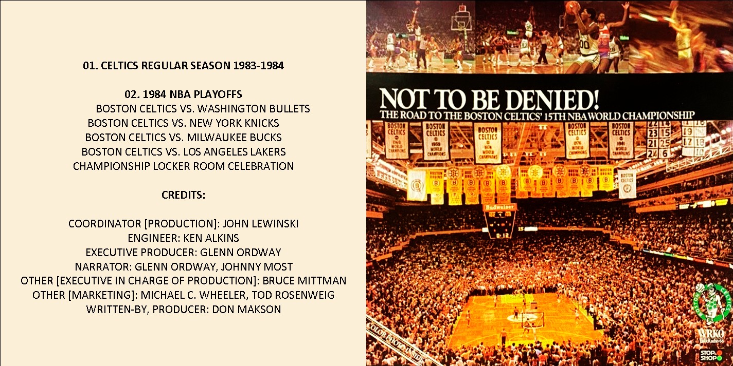 Glenn Ordway & Johnny Most - Not To Be Denied! The Road To The Boston Celtics' 15th NBA World Championship (1984) CD 2 Glenn Ordway & Johnny Most - Not To Be Denied! The Road To The Boston Celtics' 15th NBA World Championship (1984) CD