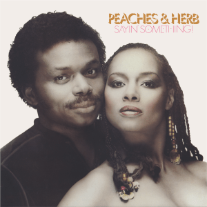 Peaches & Herb - Sayin' Something! (1981) CD