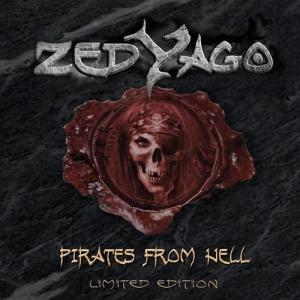 Zed Yago - Pirates From Hell (2010) CD