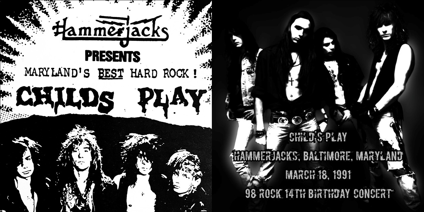 Child's Play - 98 Rock 14th Birthday Concert - Hammerjacks, Baltimore, MD March 18, 1991 (1991) CD 2 Child's Play - 98 Rock 14th Birthday Concert - Hammerjacks, Baltimore, MD March 18, 1991 (1991) CD