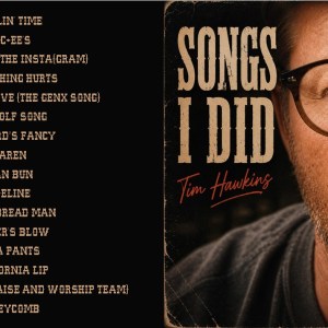 Alternative view of Tim Hawkins - Songs I Did (2026) CD