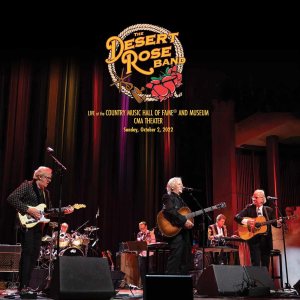 The Desert Rose Band - Live At The Country Music Hall Of Fame And Museum (2022) 2 CD SET