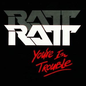 Ratt - You're In Trouble (EP) (1985) CD
